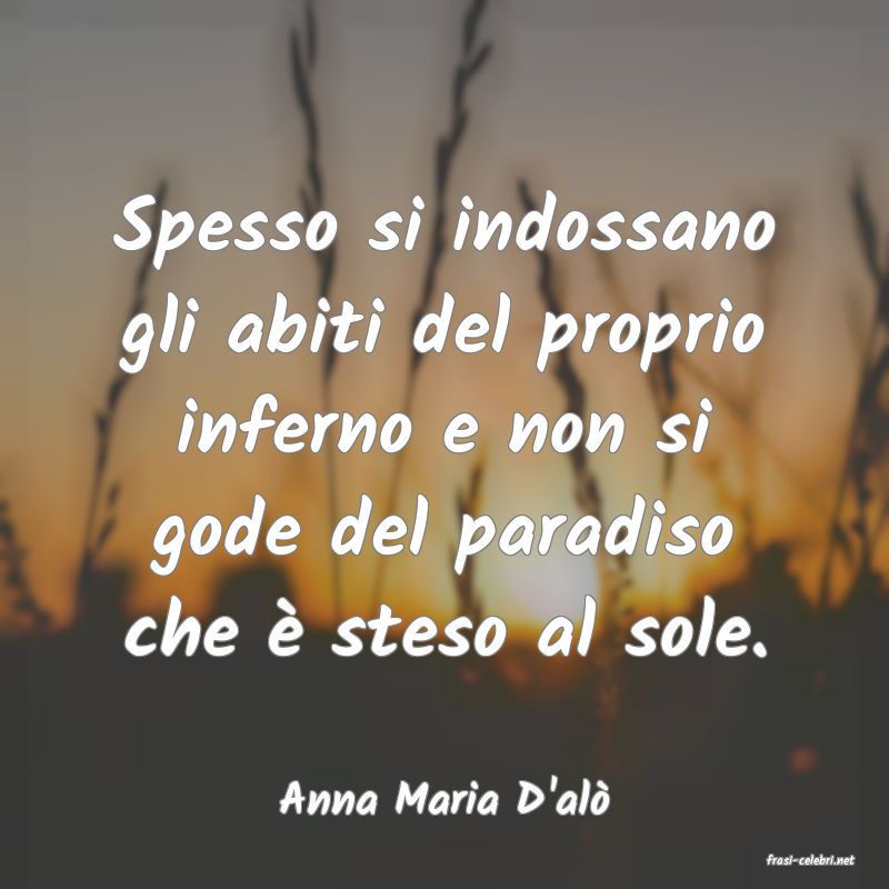 frasi di Anna Maria D'al