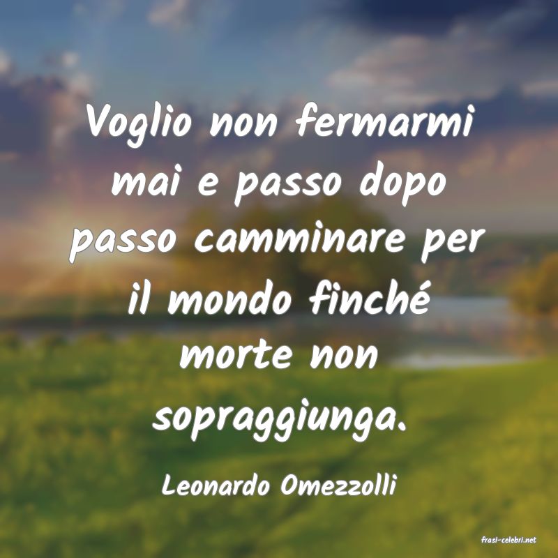 frasi di  Leonardo Omezzolli
