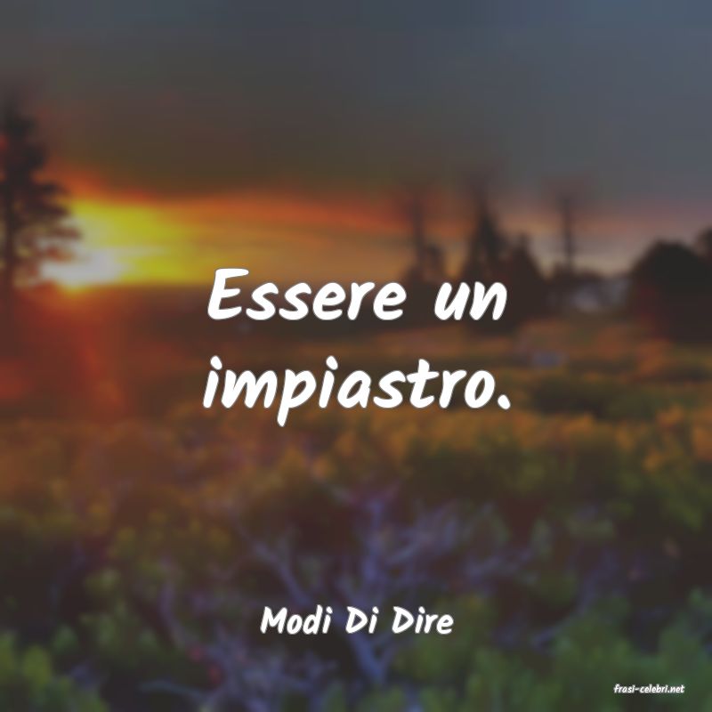 frasi di  Modi Di Dire
