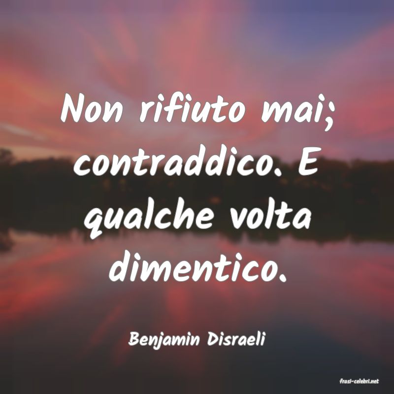 frasi di  Benjamin Disraeli

