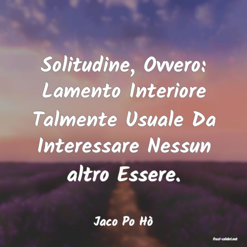 frasi di Jaco Po H