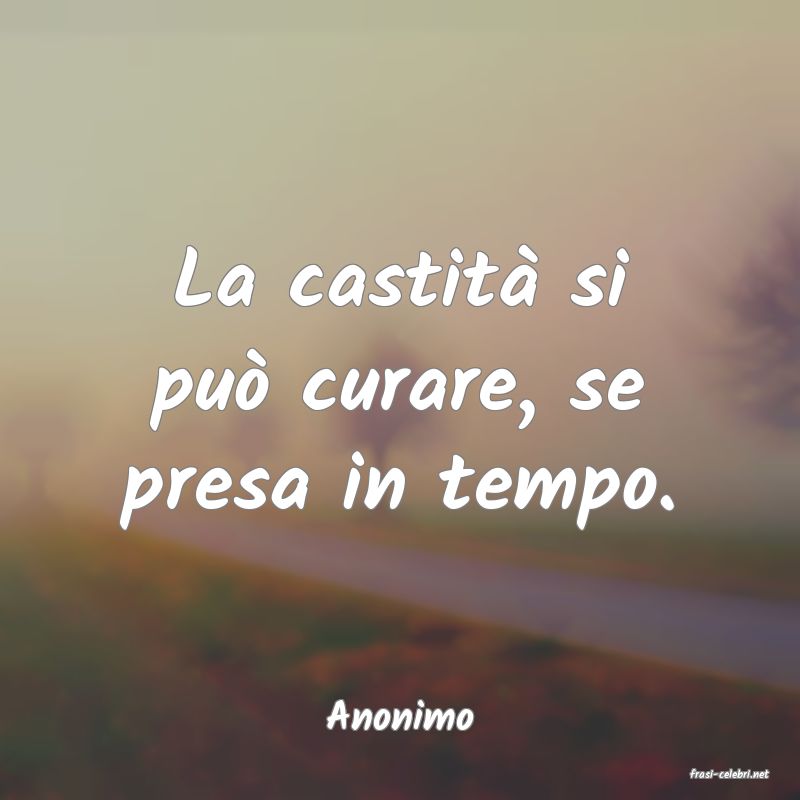 frasi di Anonimo
