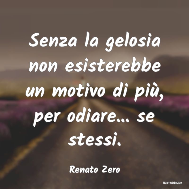 frasi di Renato Zero