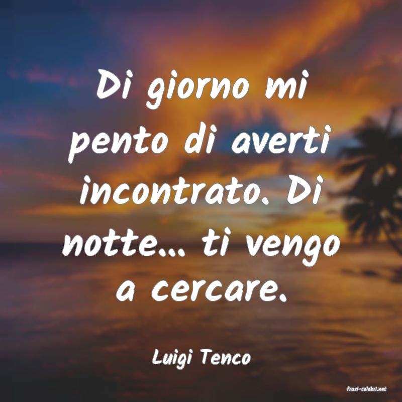 frasi di Luigi Tenco