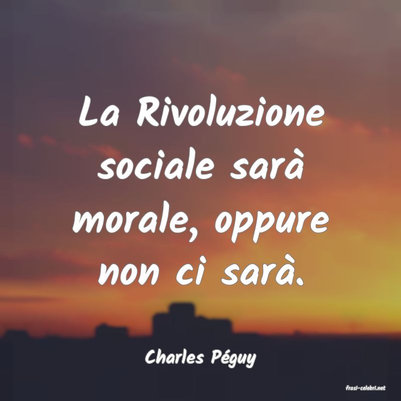 frasi di Charles Pguy
