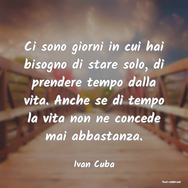 frasi di  Ivan Cuba
