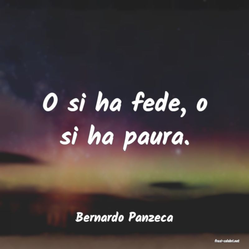 frasi di  Bernardo Panzeca
