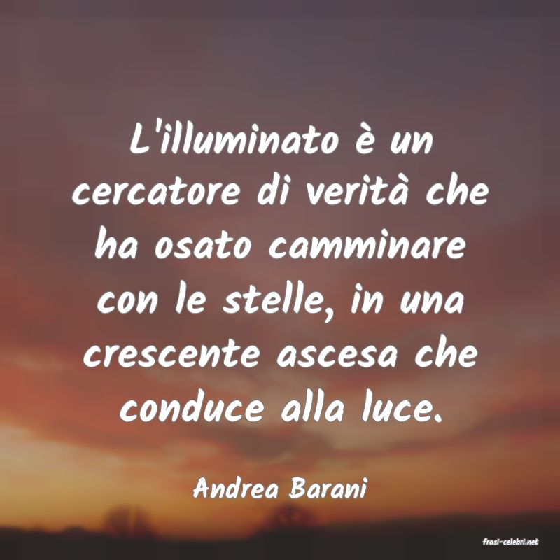 frasi di  Andrea Barani
