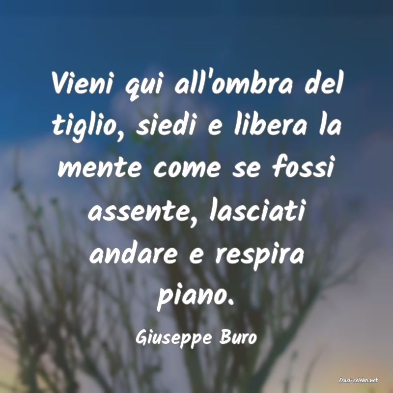 frasi di  Giuseppe Buro
