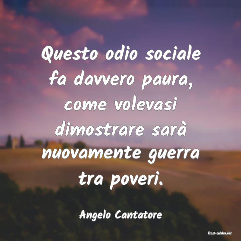 frasi di Angelo Cantatore