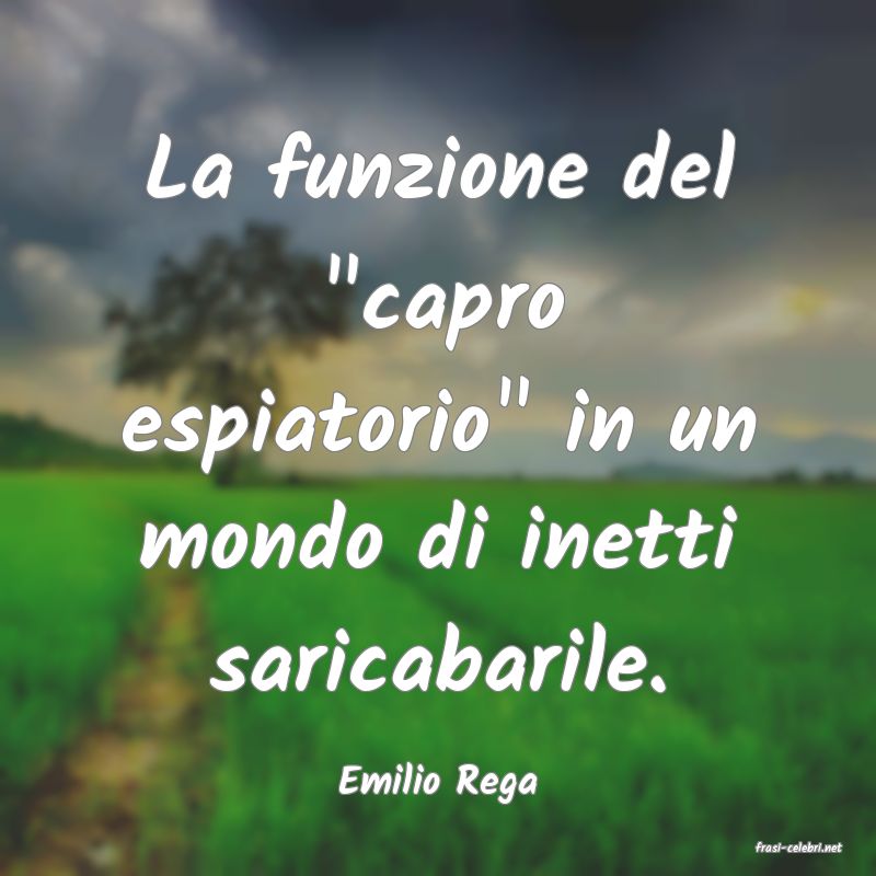 frasi di Emilio Rega