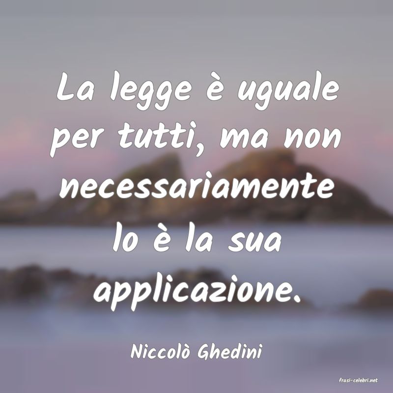 frasi di Niccol Ghedini
