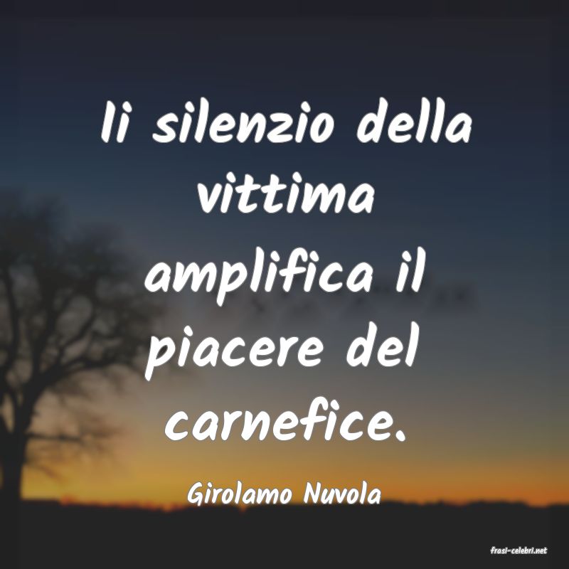 frasi di  Girolamo Nuvola
