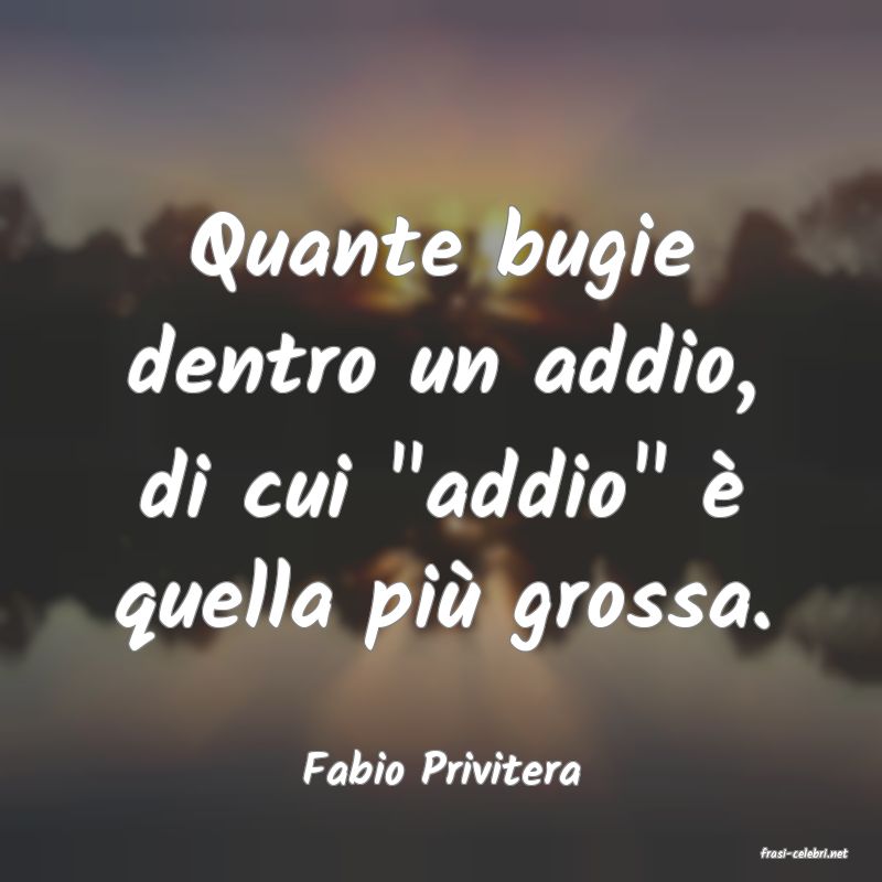 frasi di  Fabio Privitera
