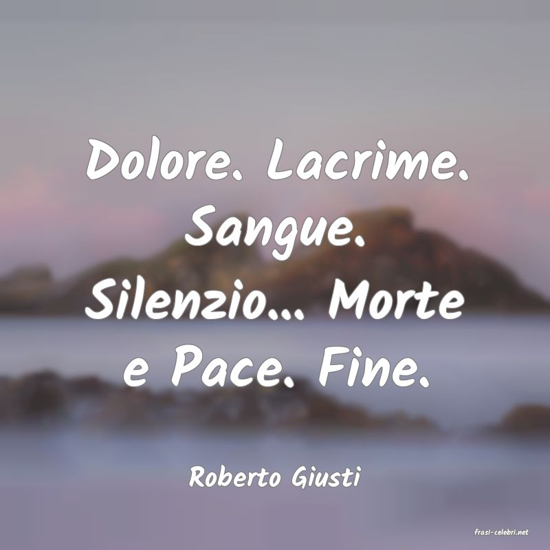 frasi di  Roberto Giusti
