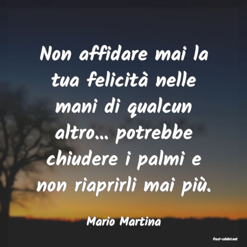 frasi di Mario Martina