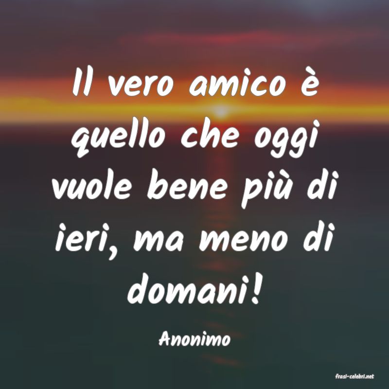 frasi di  Anonimo
