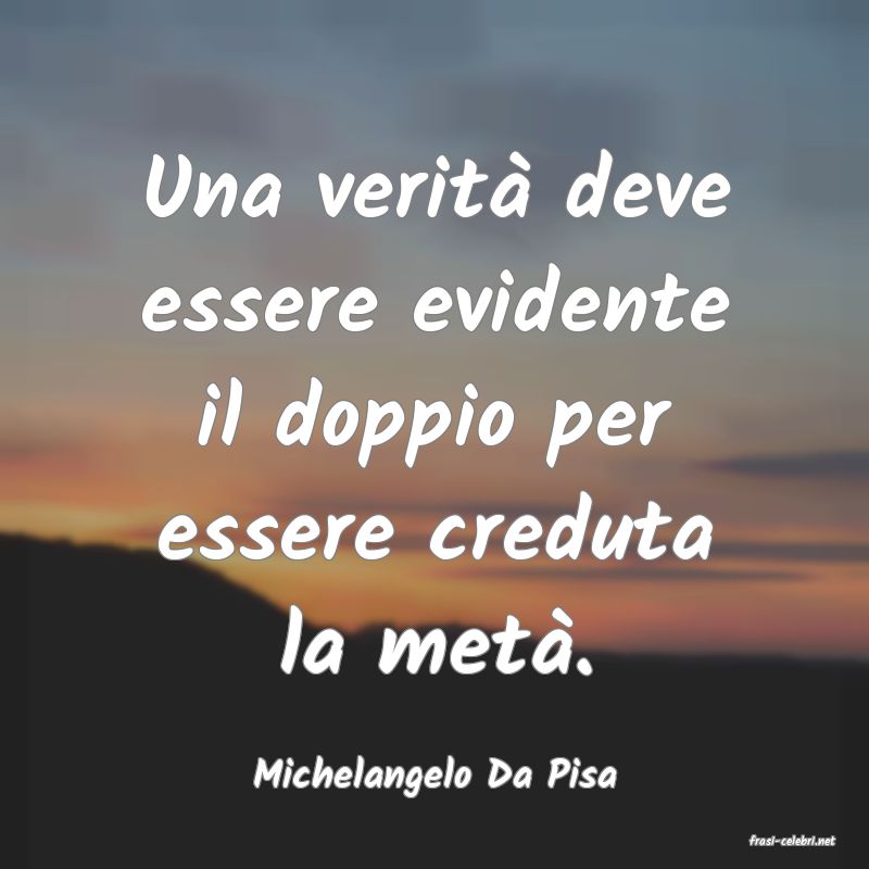 frasi di Michelangelo Da Pisa