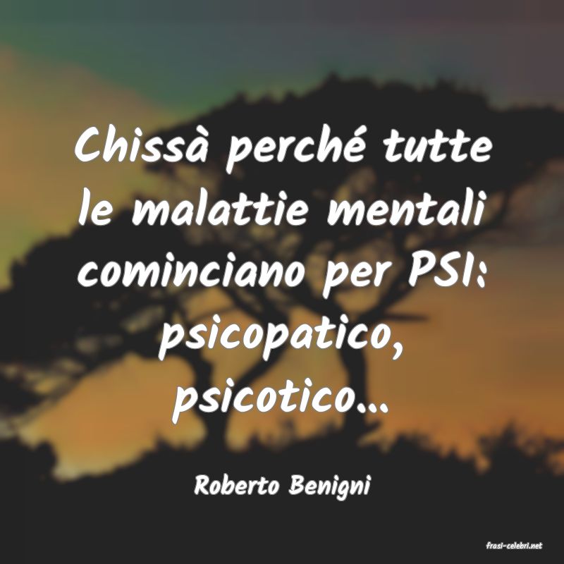 frasi di  Roberto Benigni
