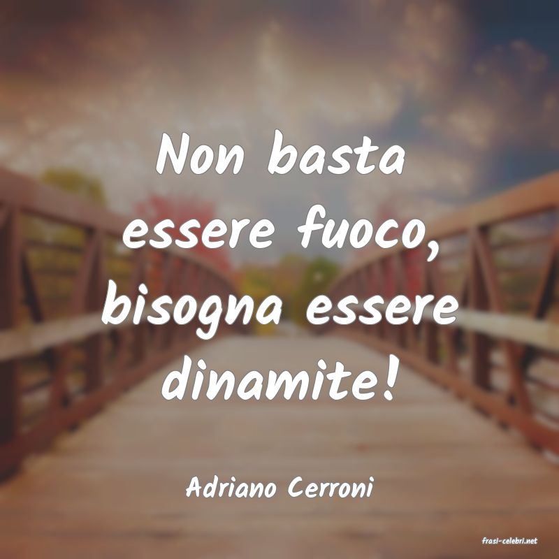 frasi di  Adriano Cerroni
