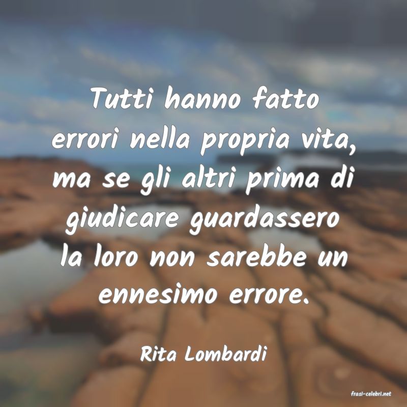 frasi di  Rita Lombardi
