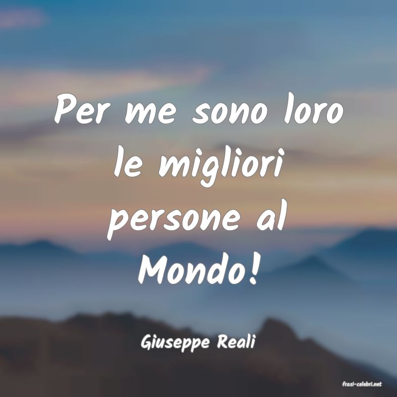 frasi di  Giuseppe Reali
