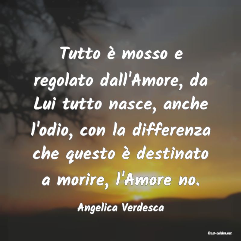 frasi di  Angelica Verdesca
