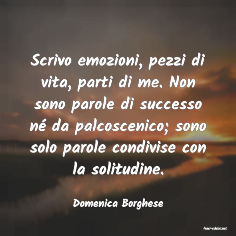frasi di  Domenica Borghese
