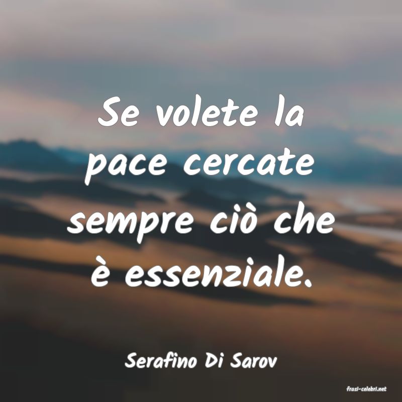 frasi di Serafino Di Sarov