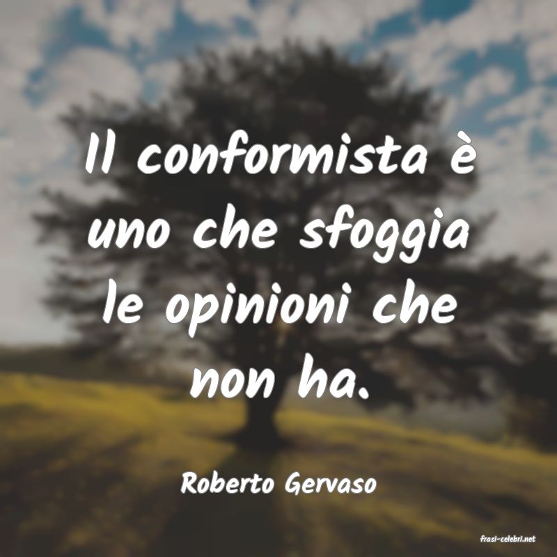 frasi di  Roberto Gervaso
