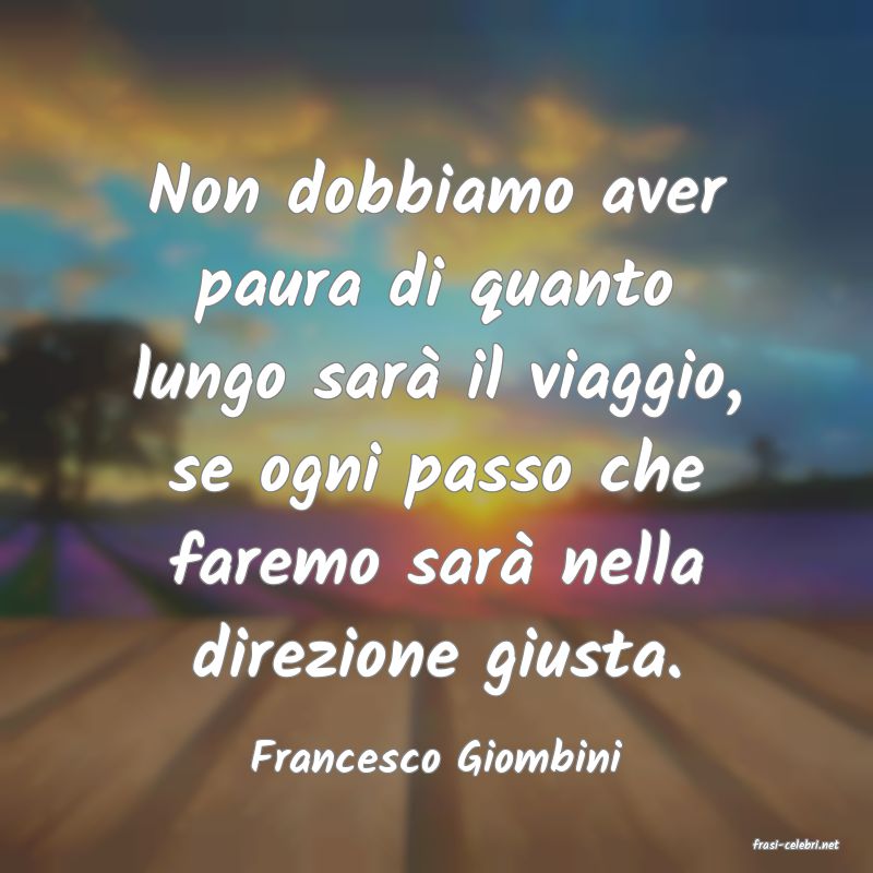 frasi di  Francesco Giombini
