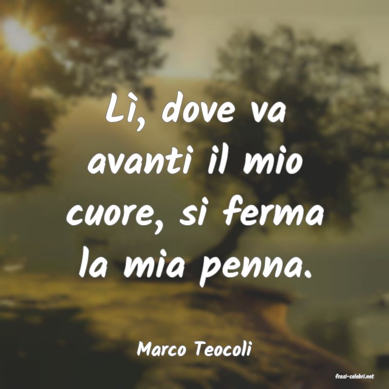 frasi di Marco Teocoli