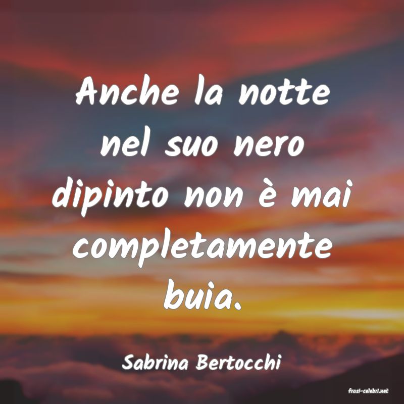 frasi di Sabrina Bertocchi