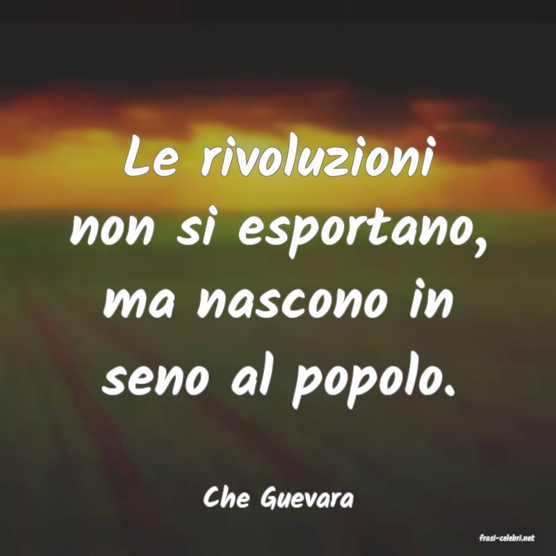 frasi di Che Guevara