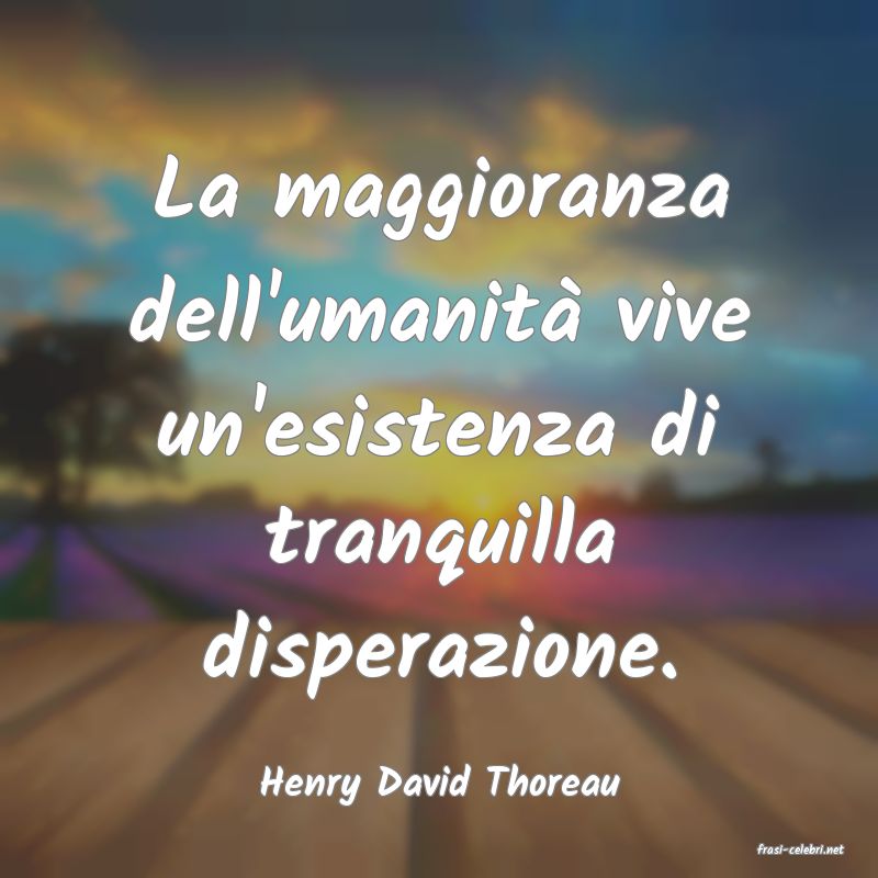 frasi di Henry David Thoreau