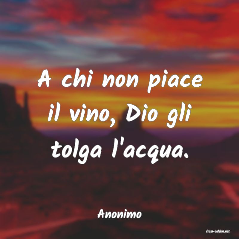 frasi di Anonimo