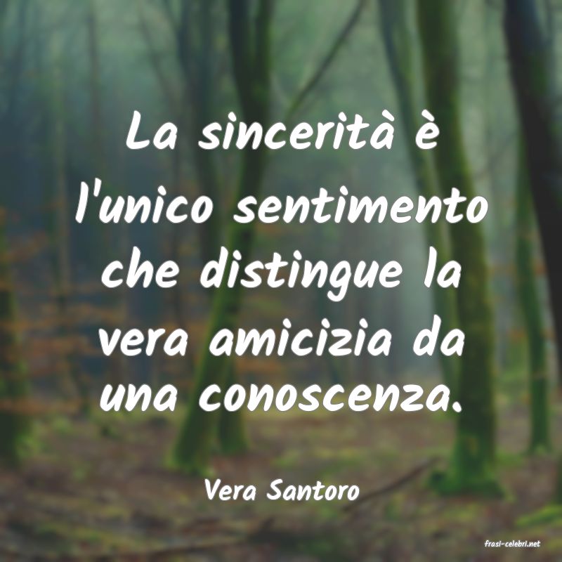 frasi di  Vera Santoro
