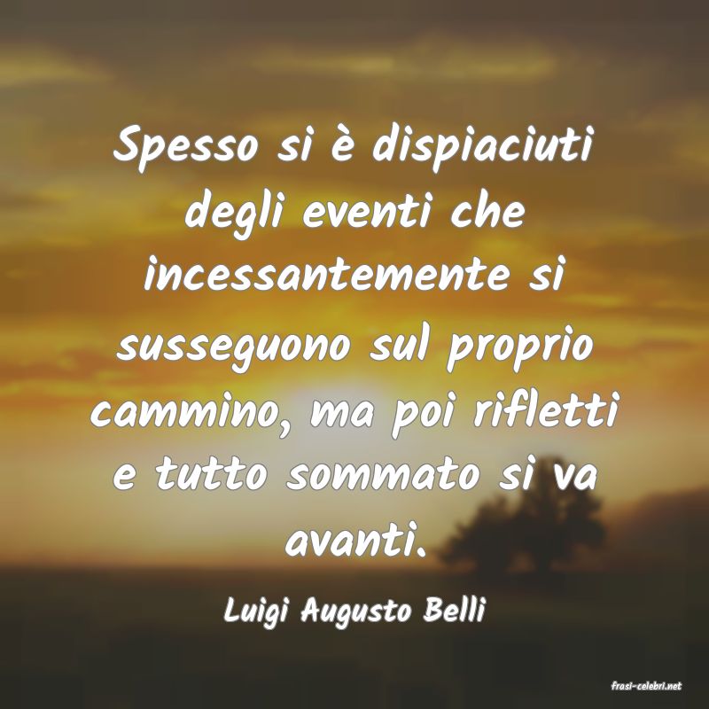 frasi di  Luigi Augusto Belli
