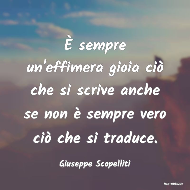 frasi di  Giuseppe Scopelliti
