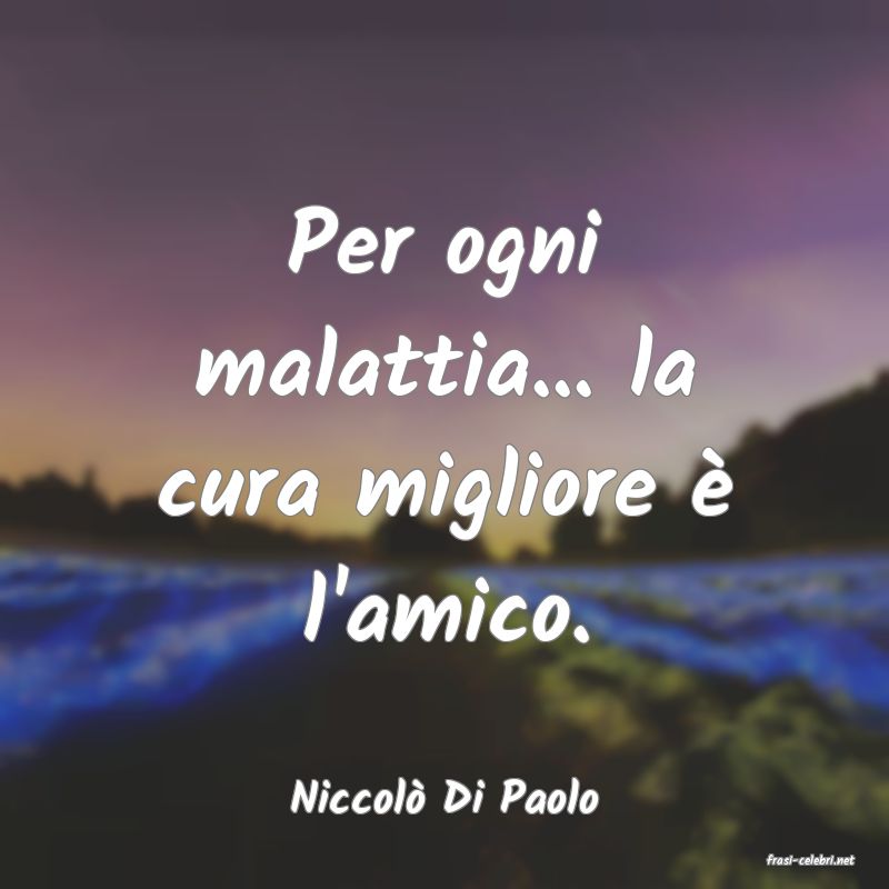 frasi di Niccol� Di Paolo