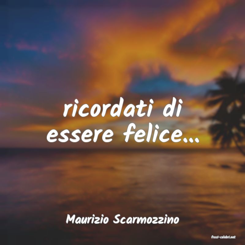 frasi di Maurizio Scarmozzino
