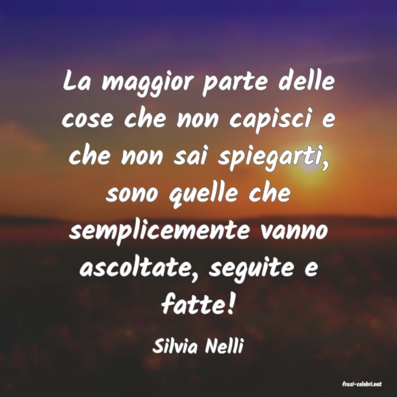 frasi di  Silvia Nelli
