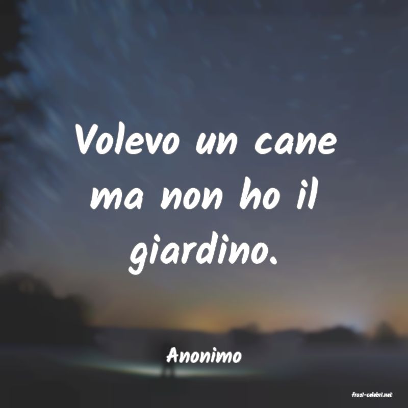 frasi di  Anonimo

