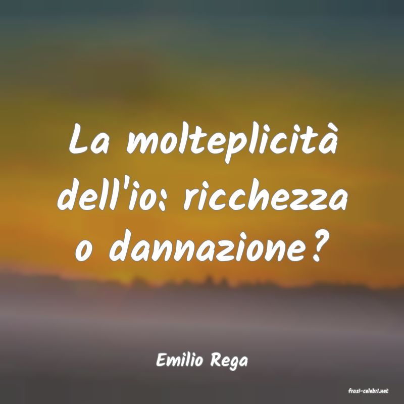 frasi di Emilio Rega