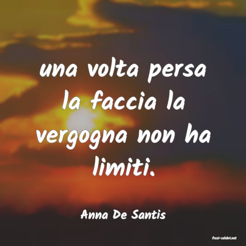 frasi di  Anna De Santis
