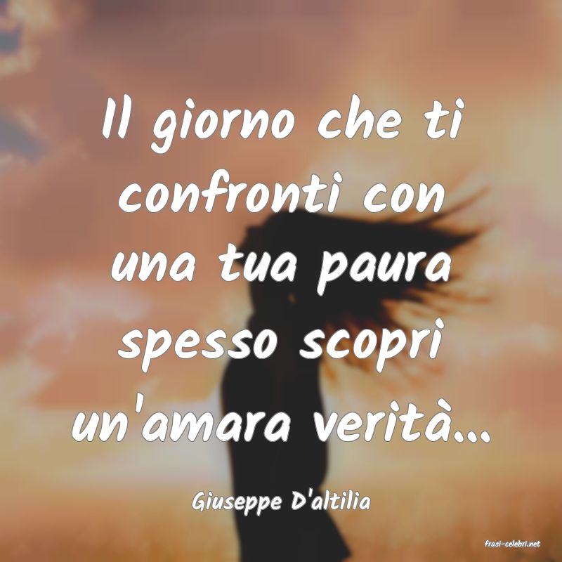 frasi di Giuseppe D'altilia