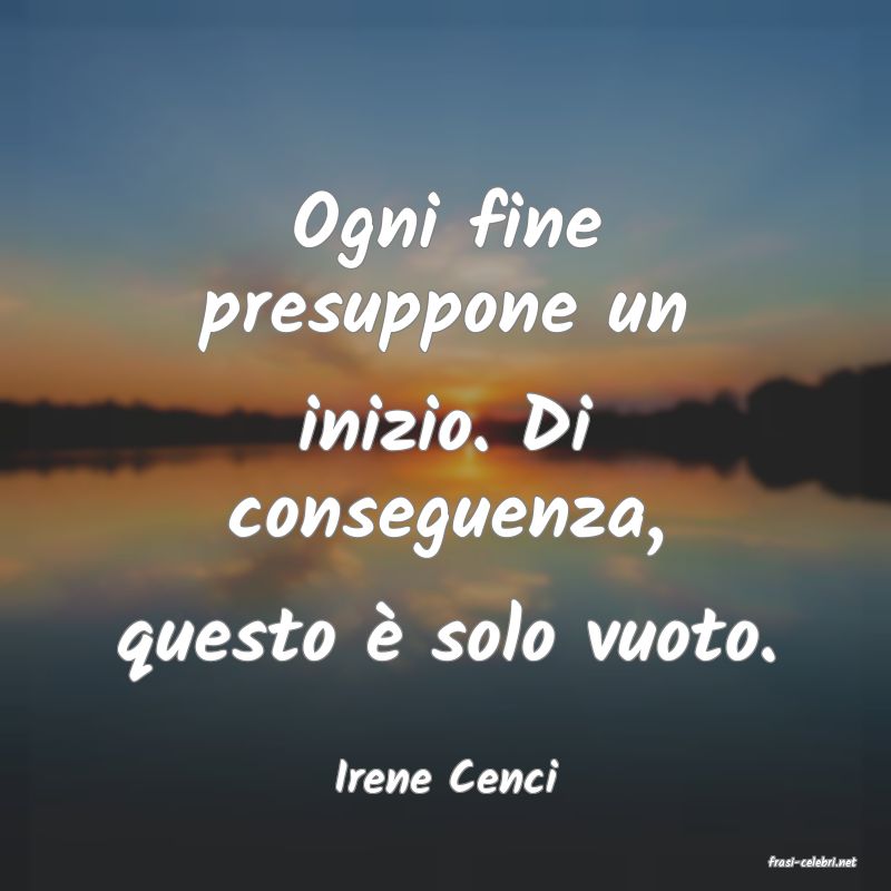 frasi di  Irene Cenci
