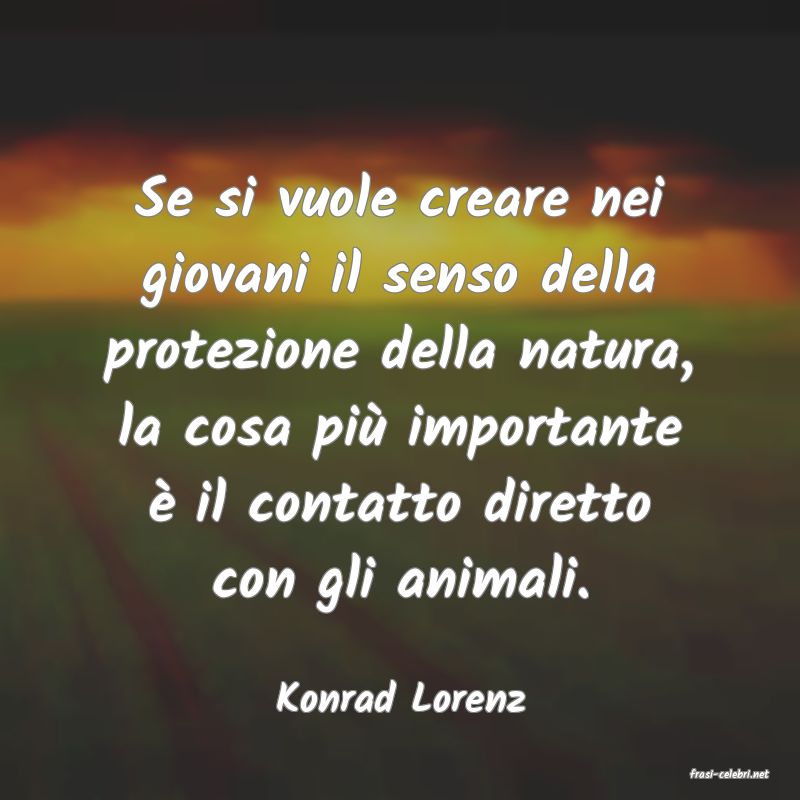 frasi di  Konrad Lorenz
