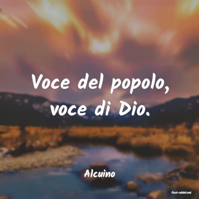 frasi di  Alcuino
