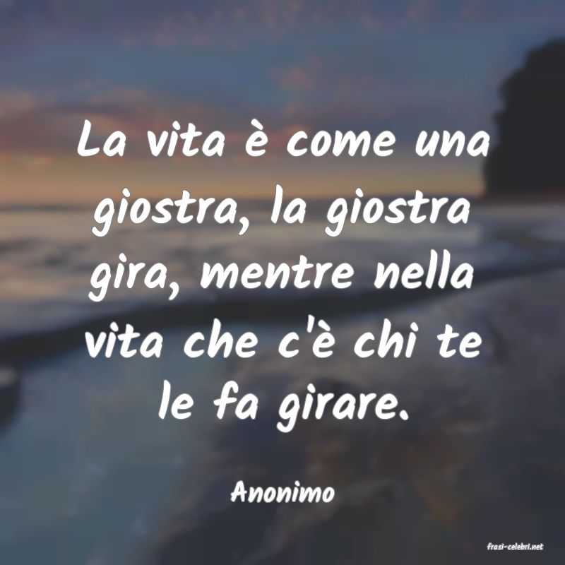 frasi di  Anonimo
